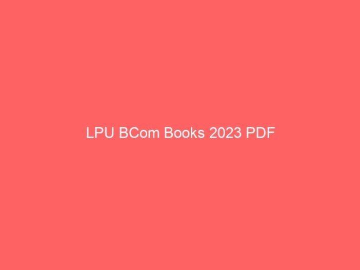 LPU BCom Books 2023 PDF - 1st, 2nd, 3rd, 4th, 5th, 6th Semester